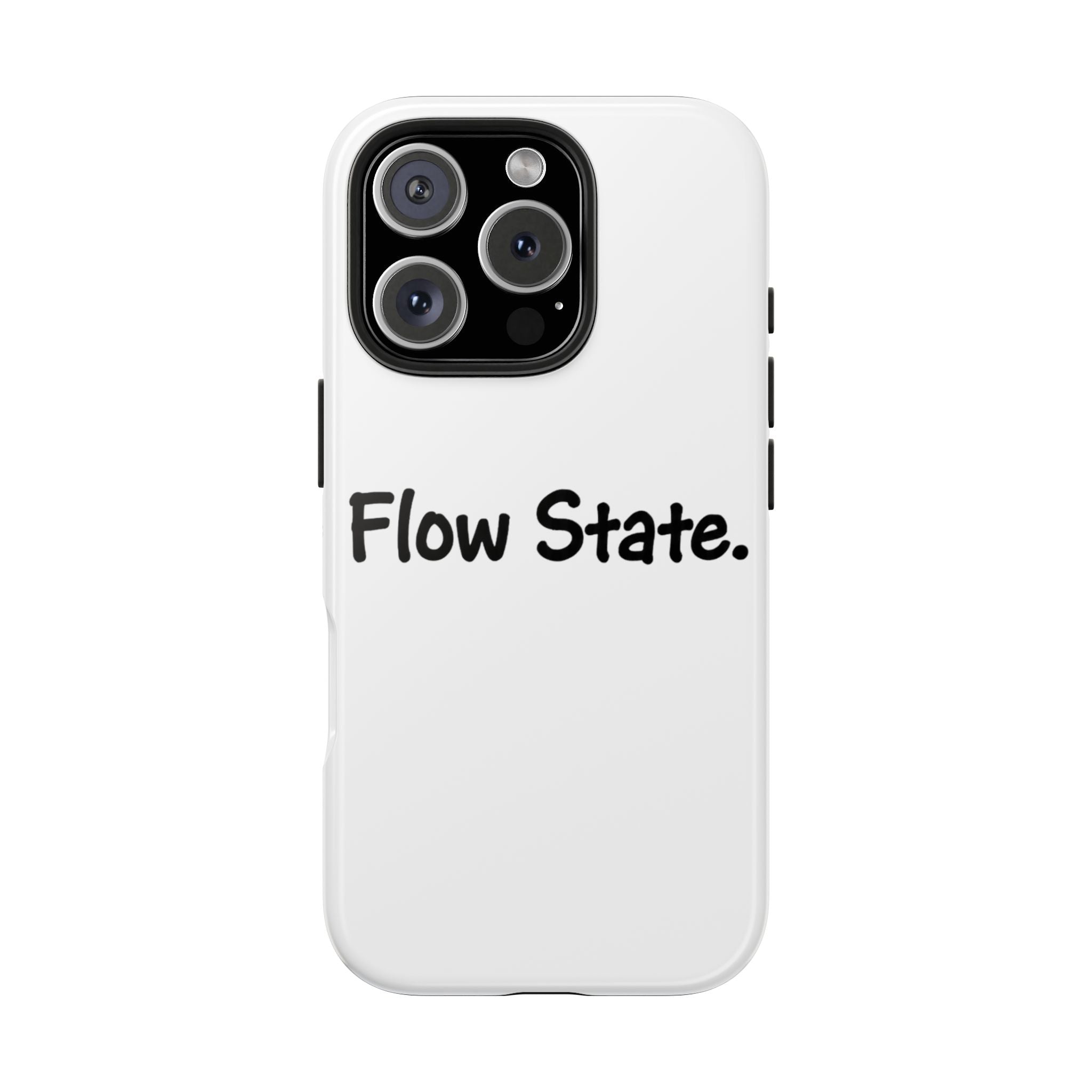 Flow State Tough Phone Case — Minimalist Motivational iPhone Cover