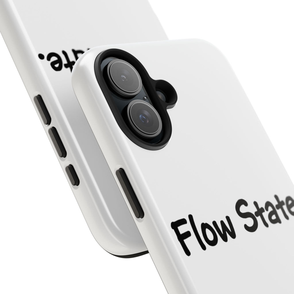 Flow State Tough Phone Case — Minimalist Motivational iPhone Cover