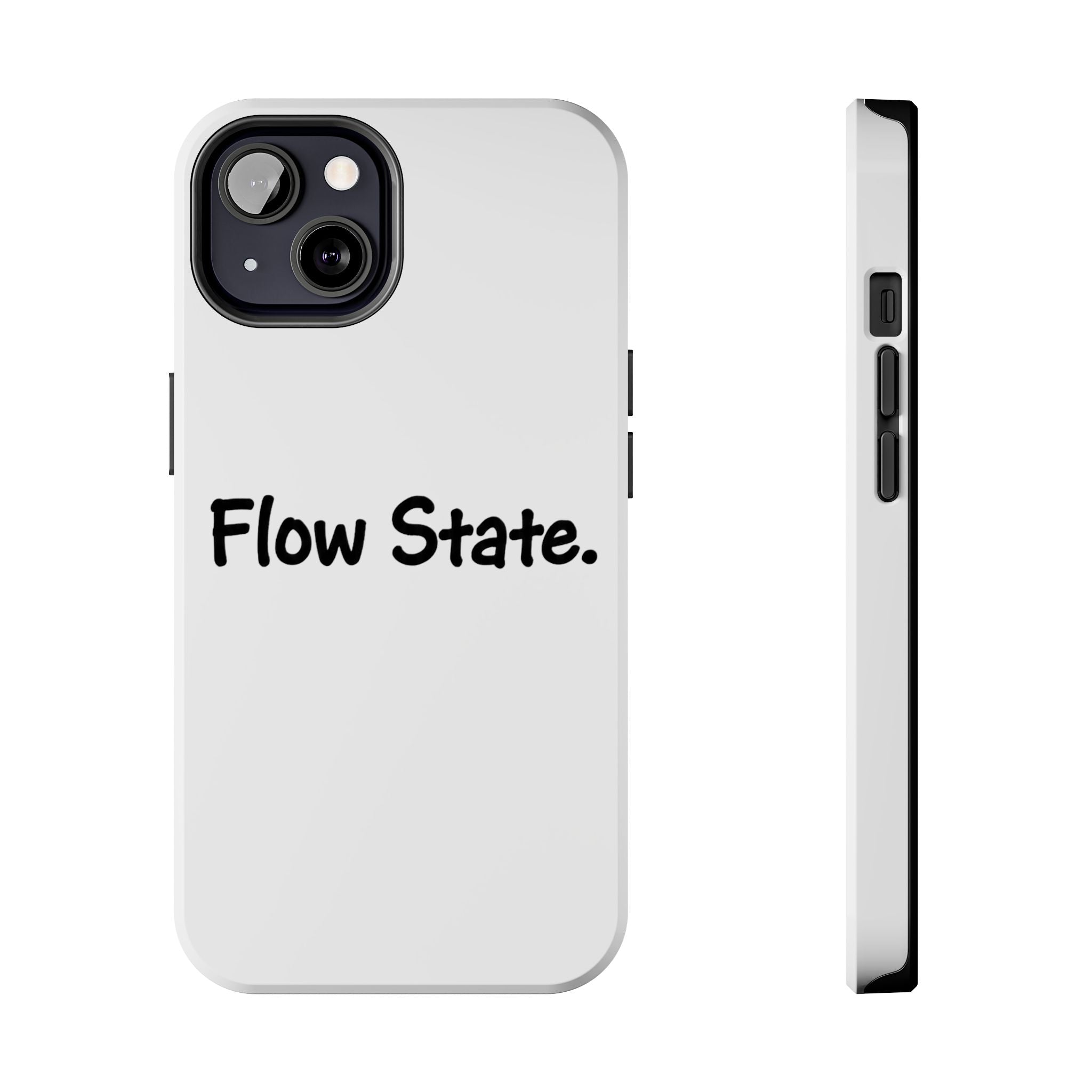 Flow State Tough Phone Case — Minimalist Motivational iPhone Cover