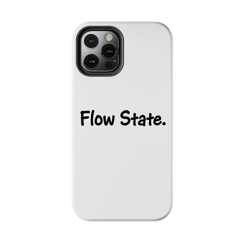 Flow State Tough Phone Case — Minimalist Motivational iPhone Cover