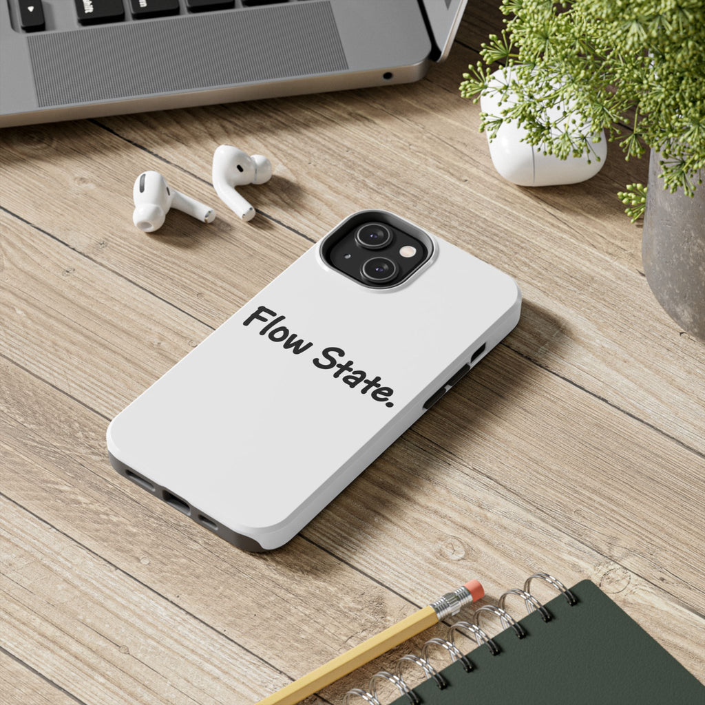 Flow State Tough Phone Case — Minimalist Motivational iPhone Cover