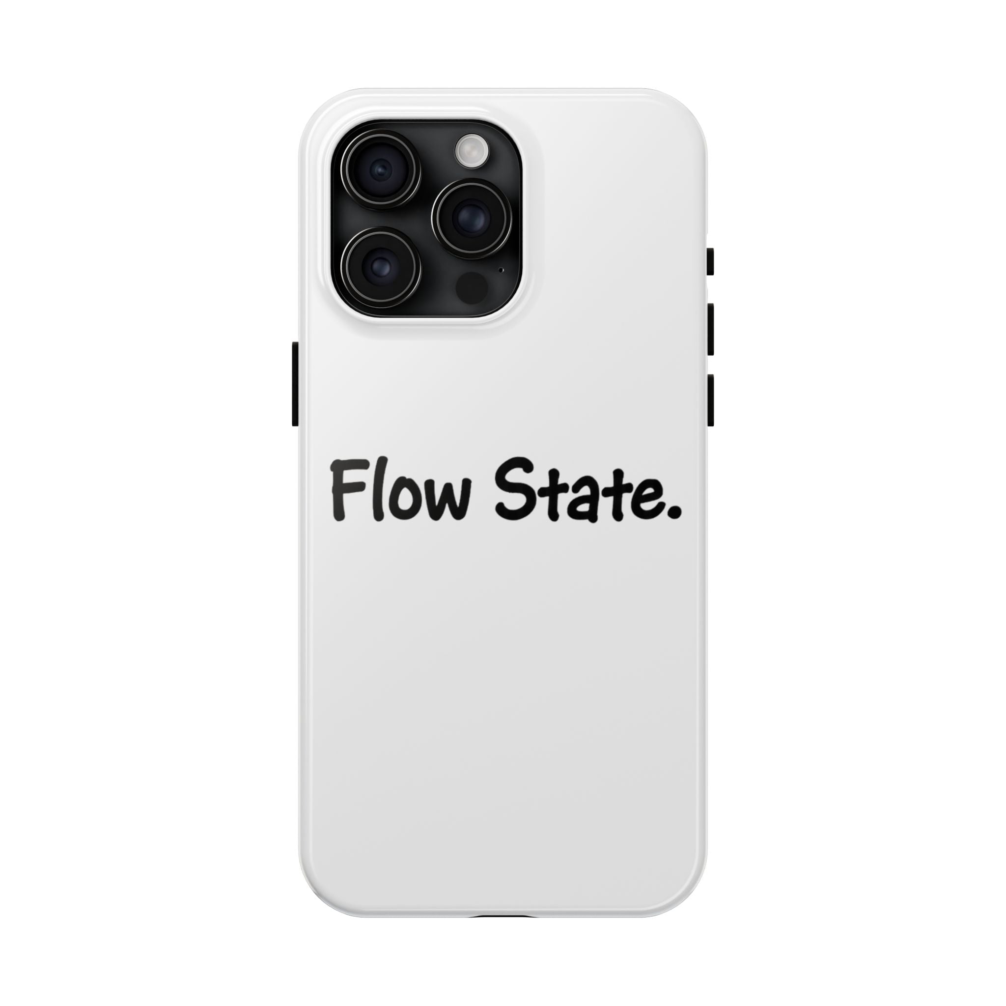 Flow State Tough Phone Case — Minimalist Motivational iPhone Cover