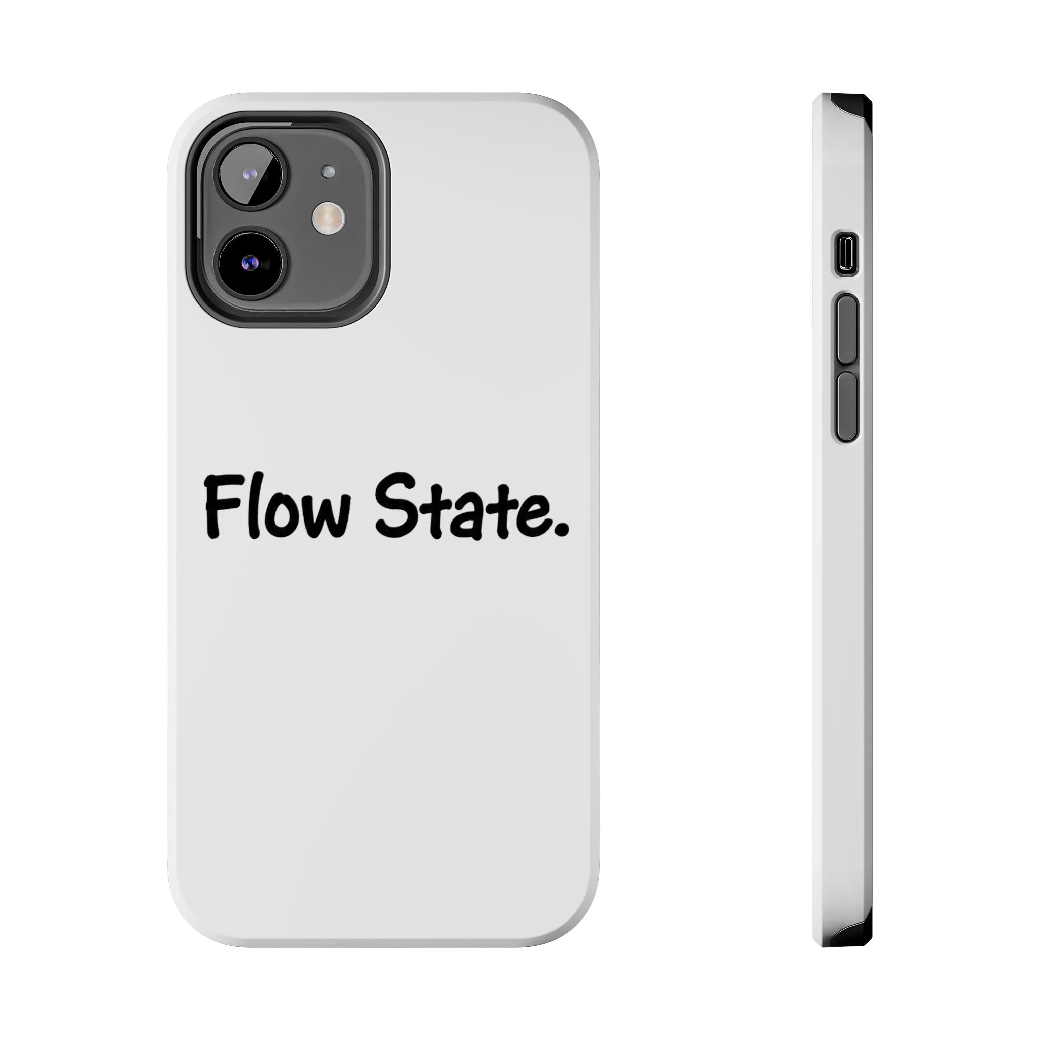 Flow State Tough Phone Case — Minimalist Motivational iPhone Cover
