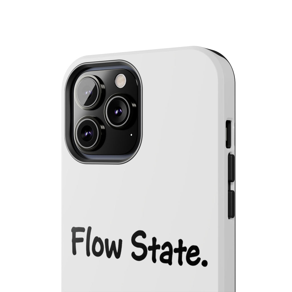 Flow State Tough Phone Case — Minimalist Motivational iPhone Cover