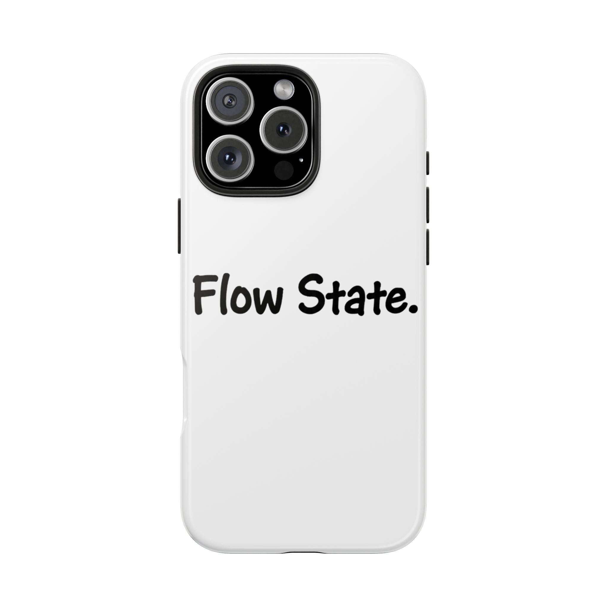 Flow State Tough Phone Case — Minimalist Motivational iPhone Cover