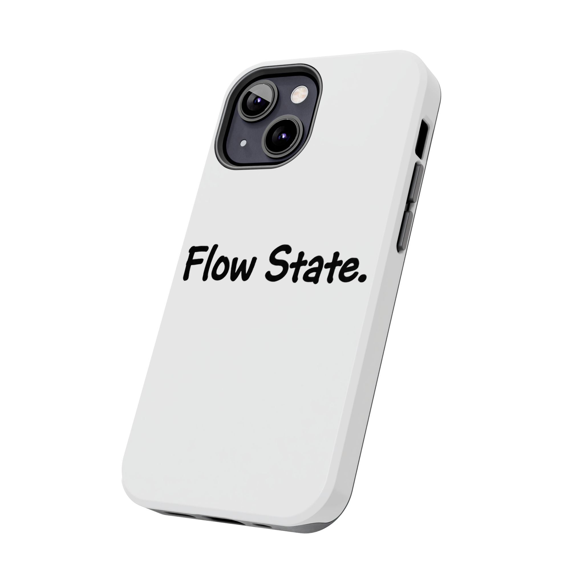 Flow State Tough Phone Case — Minimalist Motivational iPhone Cover
