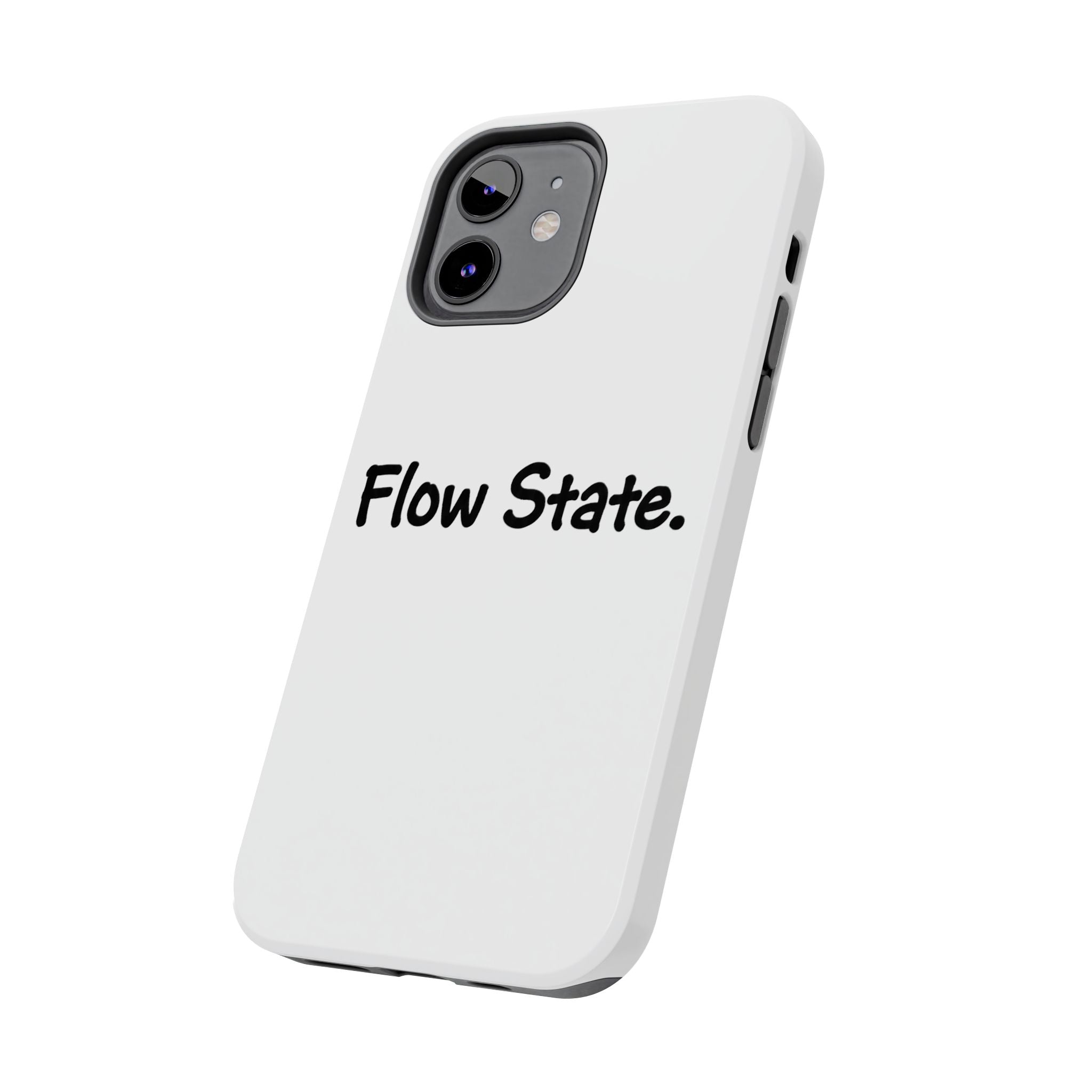 Flow State Tough Phone Case — Minimalist Motivational iPhone Cover