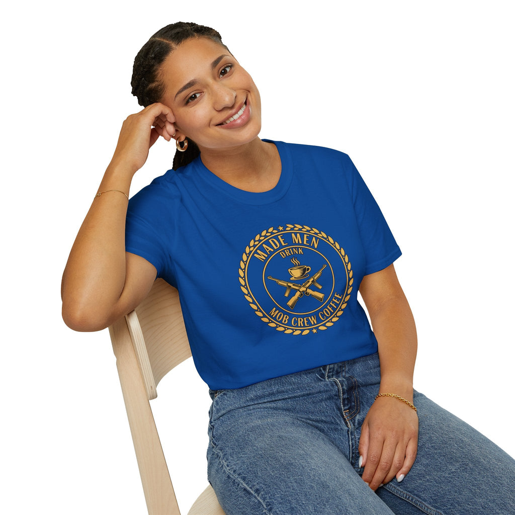 Mob Crew Made Men Drink Mob Crew Coffee T‑Shirt