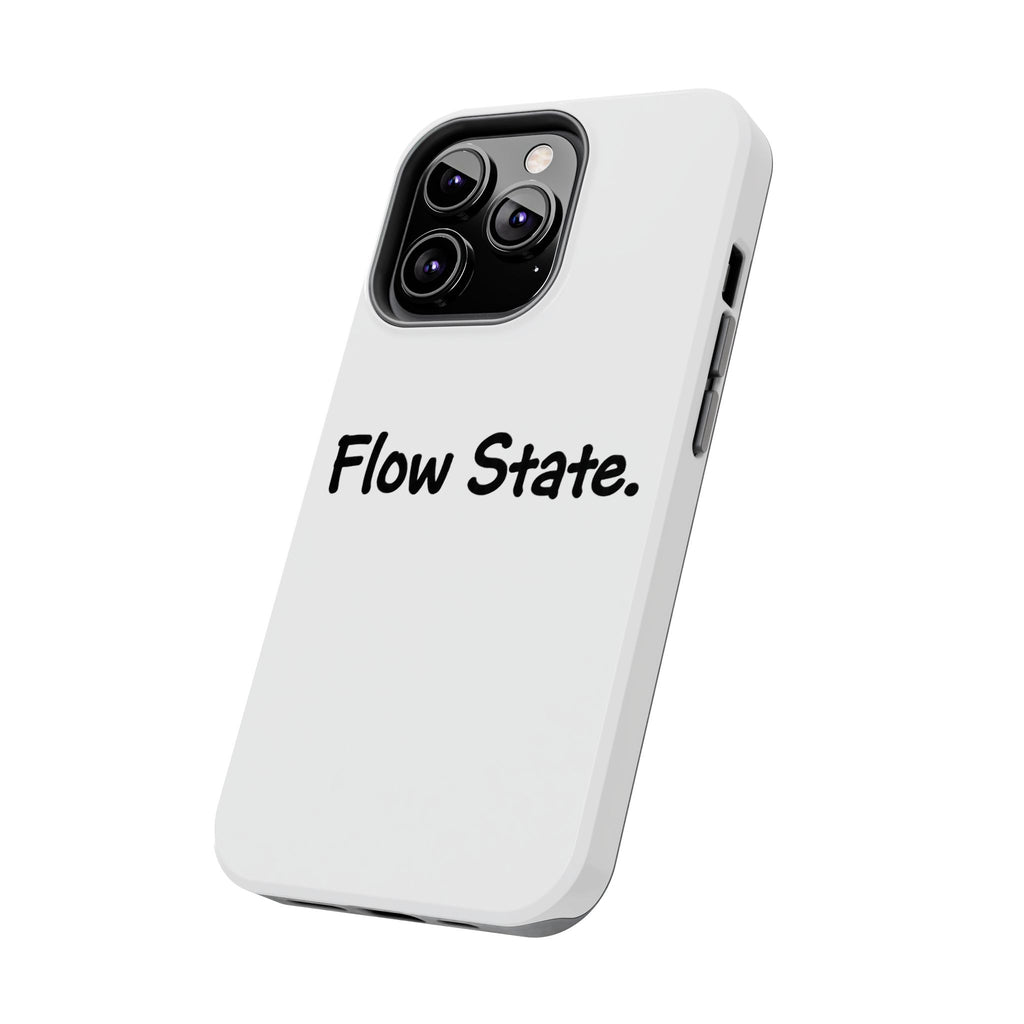 Flow State Tough Phone Case — Minimalist Motivational iPhone Cover