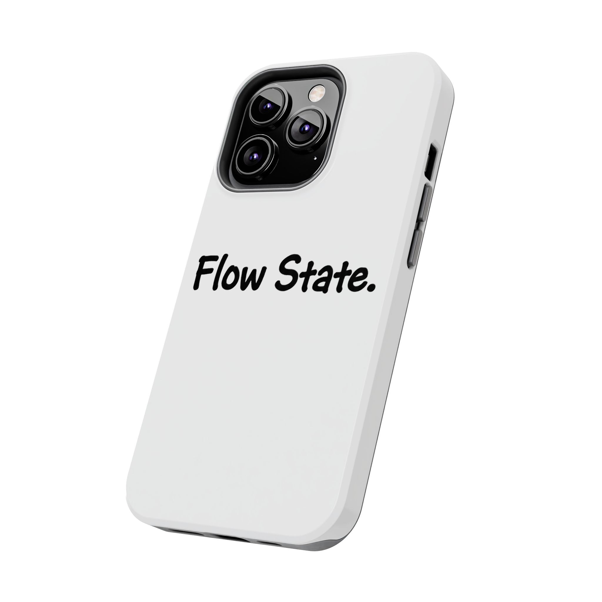 Flow State Tough Phone Case — Minimalist Motivational iPhone Cover