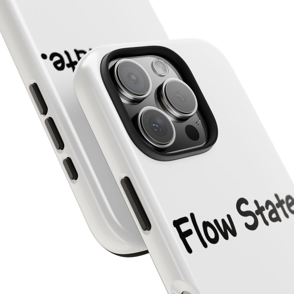 Flow State Tough Phone Case — Minimalist Motivational iPhone Cover