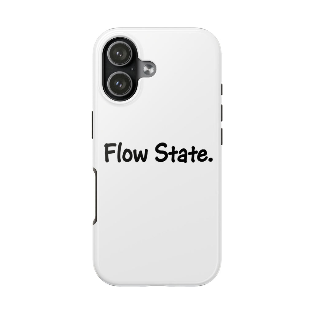 Flow State Tough Phone Case — Minimalist Motivational iPhone Cover