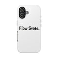 Flow State Tough Phone Case — Minimalist Motivational iPhone Cover