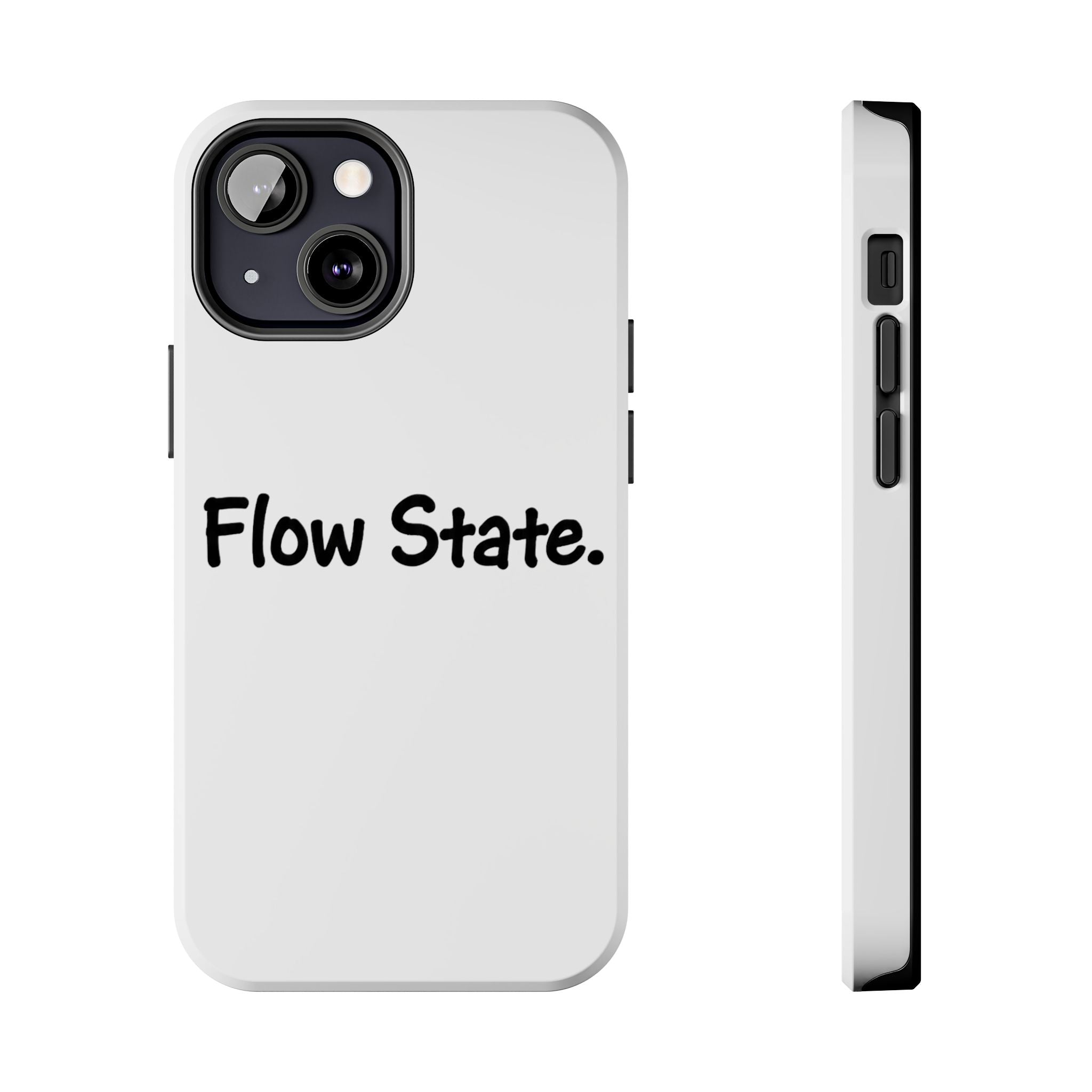 Flow State Tough Phone Case — Minimalist Motivational iPhone Cover
