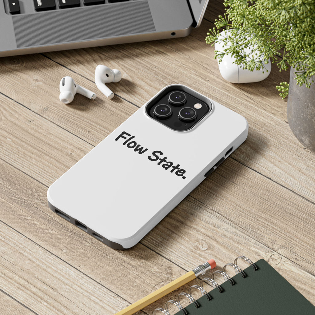 Flow State Tough Phone Case — Minimalist Motivational iPhone Cover