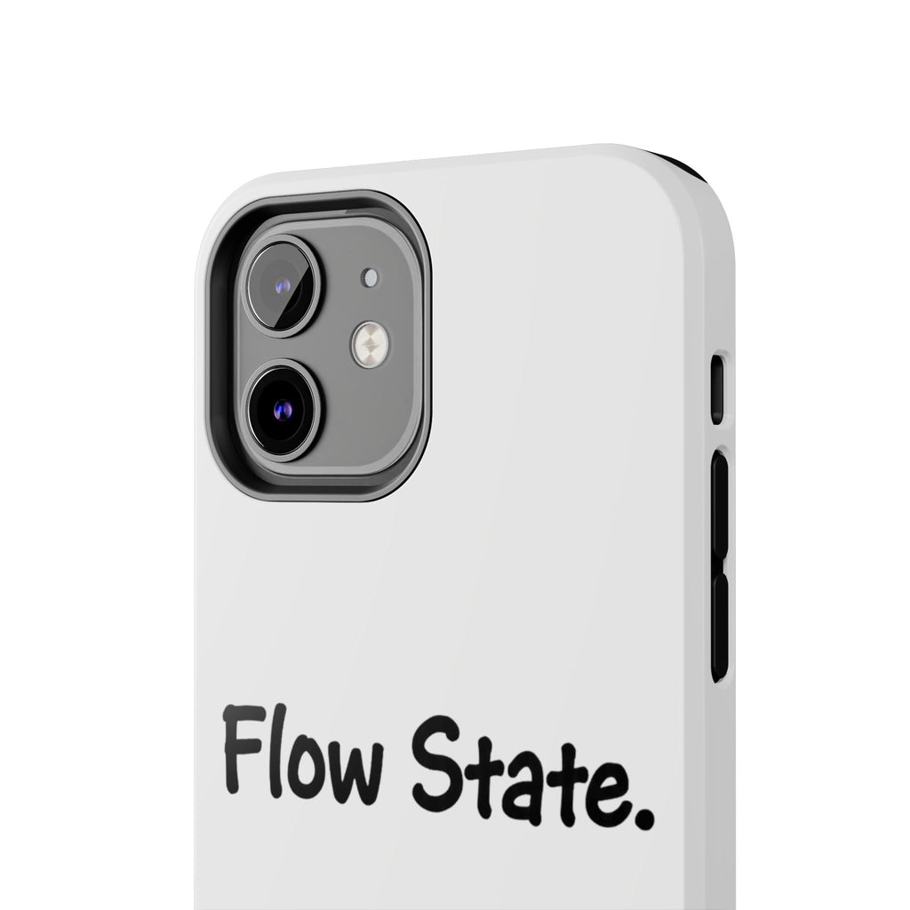 Flow State Tough Phone Case — Minimalist Motivational iPhone Cover