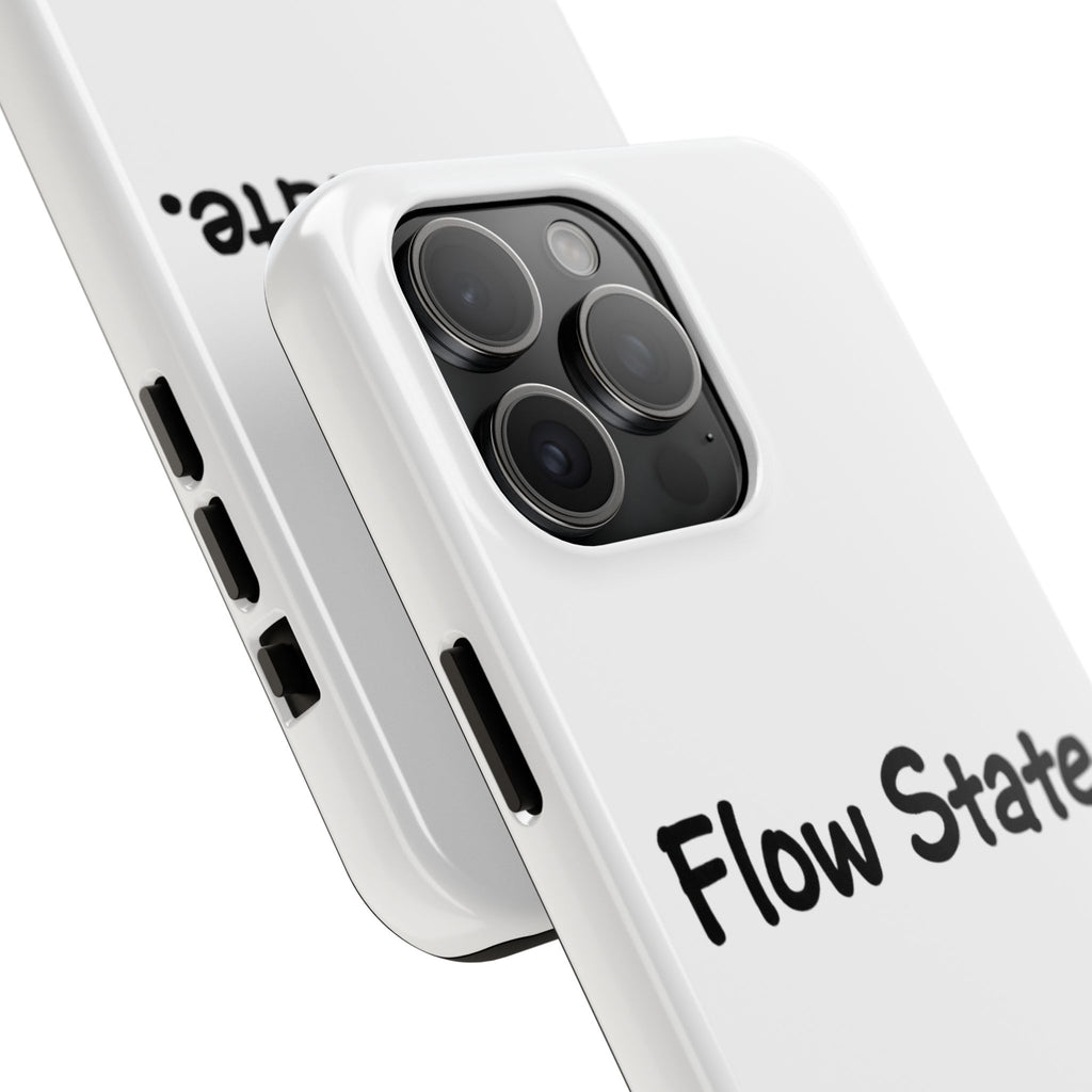 Flow State Tough Phone Case — Minimalist Motivational iPhone Cover