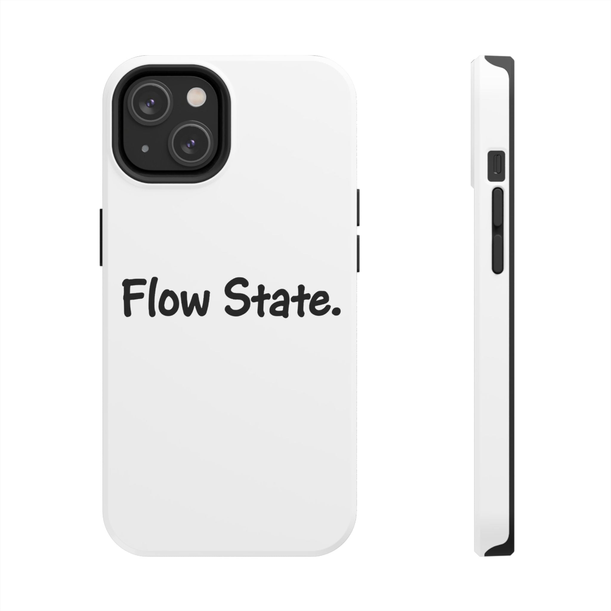Flow State Tough Phone Case — Minimalist Motivational iPhone Cover