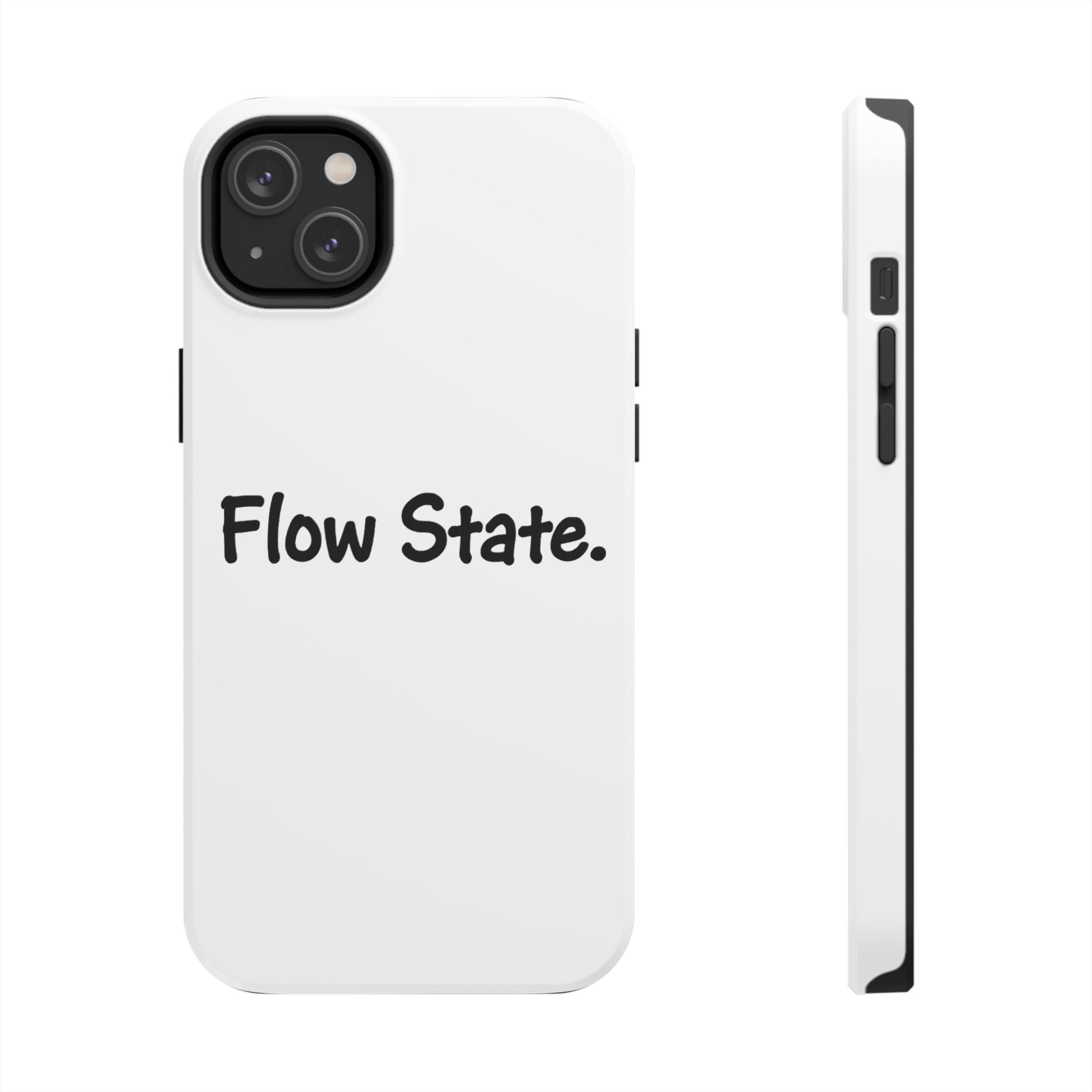 Flow State Tough Phone Case — Minimalist Motivational iPhone Cover