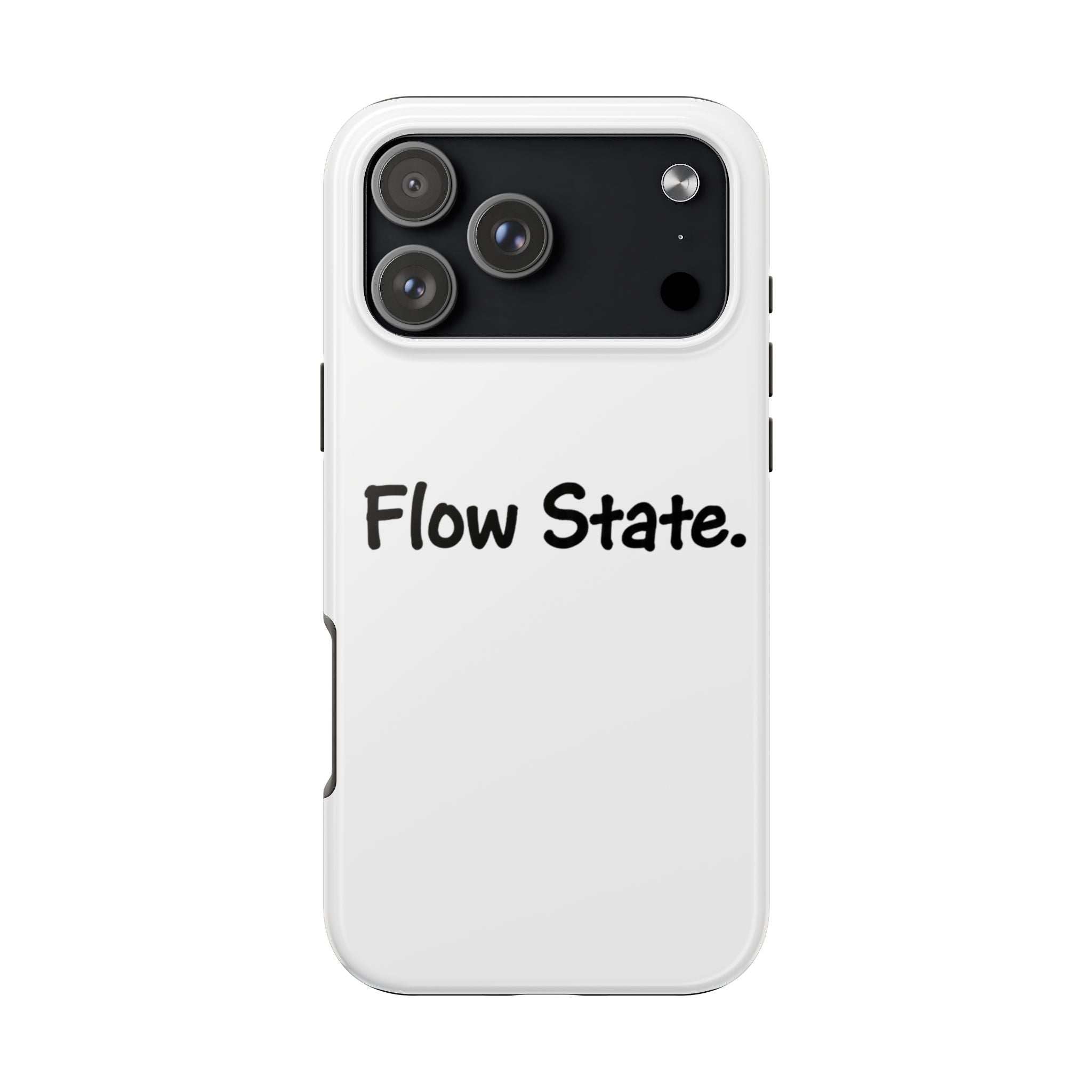 Flow State Tough Phone Case — Minimalist Motivational iPhone Cover