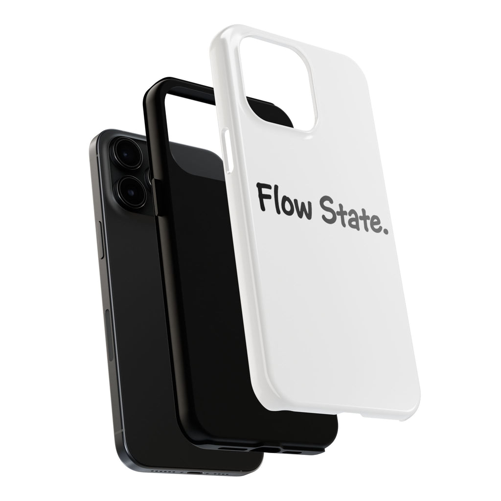 Flow State Tough Phone Case — Minimalist Motivational iPhone Cover