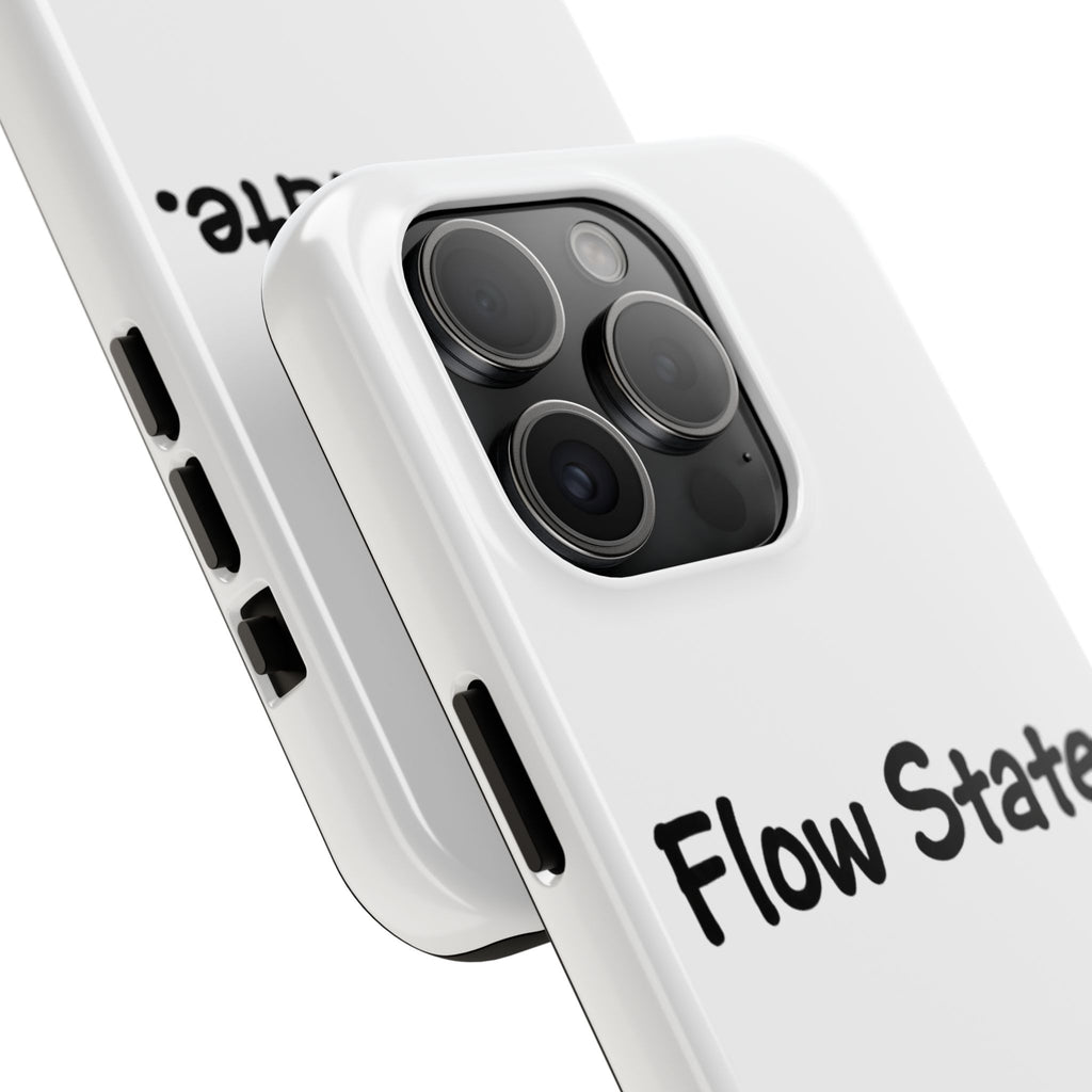 Flow State Tough Phone Case — Minimalist Motivational iPhone Cover