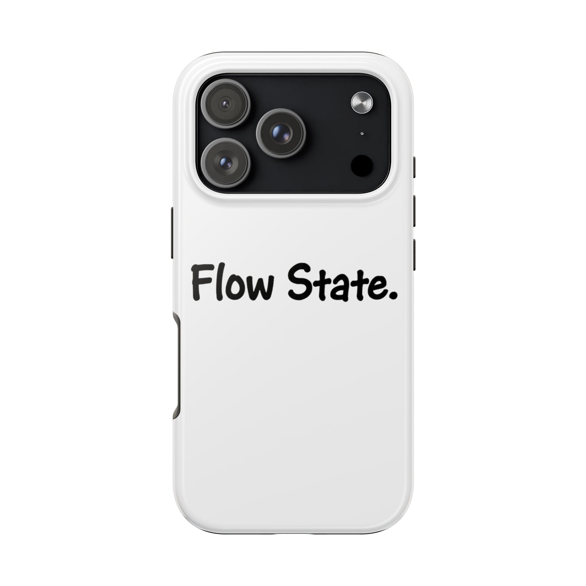 Flow State Tough Phone Case — Minimalist Motivational iPhone Cover