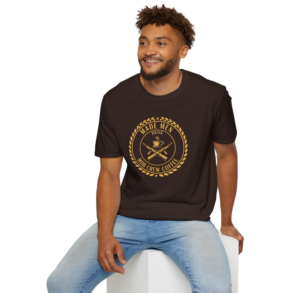 Mob Crew Made Men Drink Mob Crew Coffee T‑Shirt