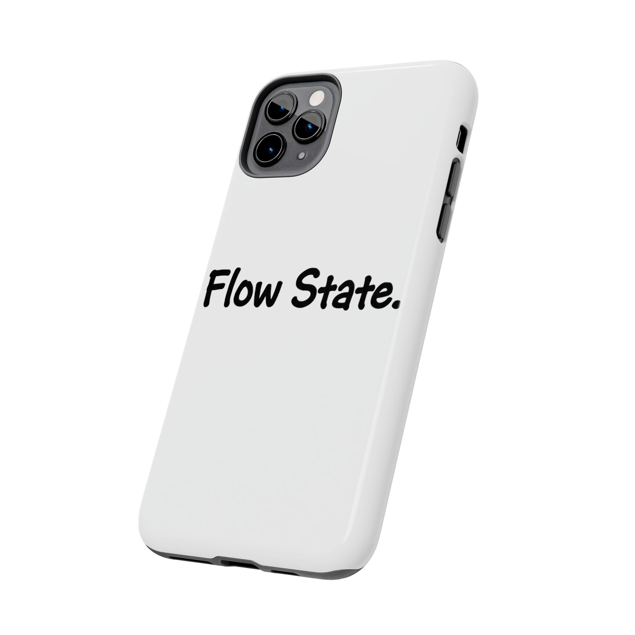 Flow State Tough Phone Case — Minimalist Motivational iPhone Cover