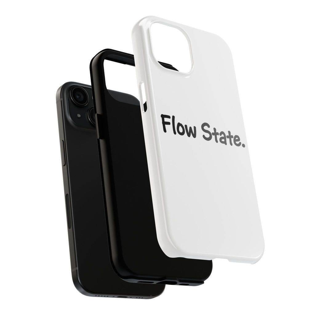 Flow State Tough Phone Case — Minimalist Motivational iPhone Cover