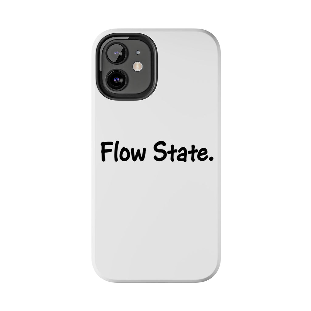 Flow State Tough Phone Case — Minimalist Motivational iPhone Cover