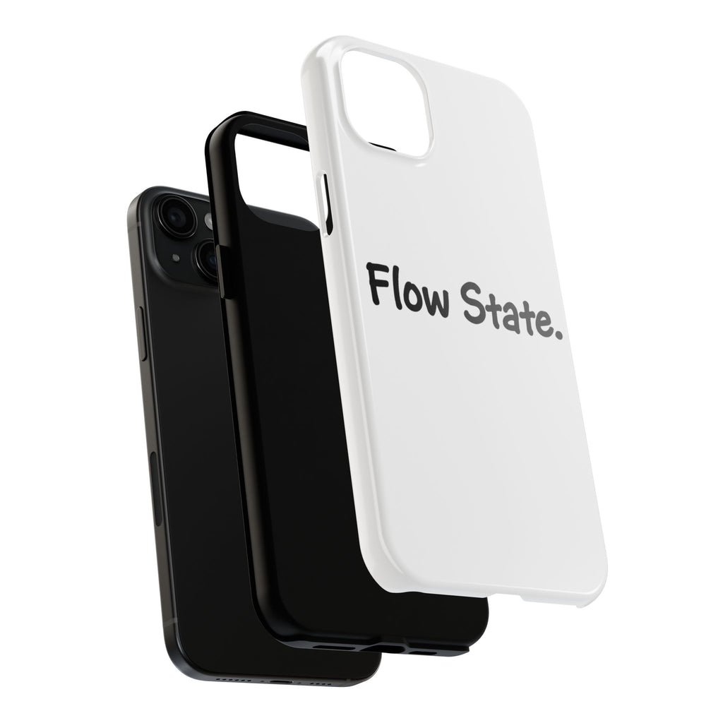 Flow State Tough Phone Case — Minimalist Motivational iPhone Cover