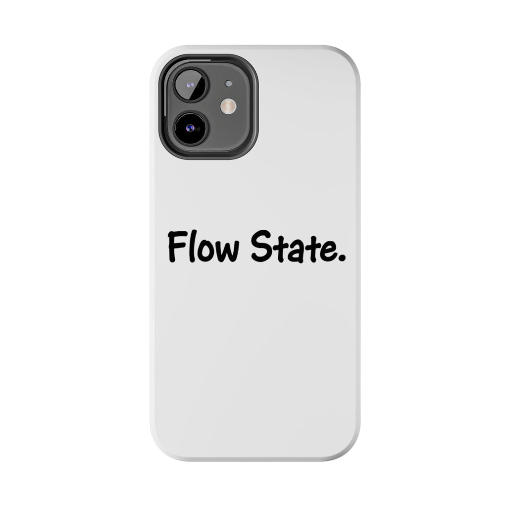 Flow State Tough Phone Case — Minimalist Motivational iPhone Cover