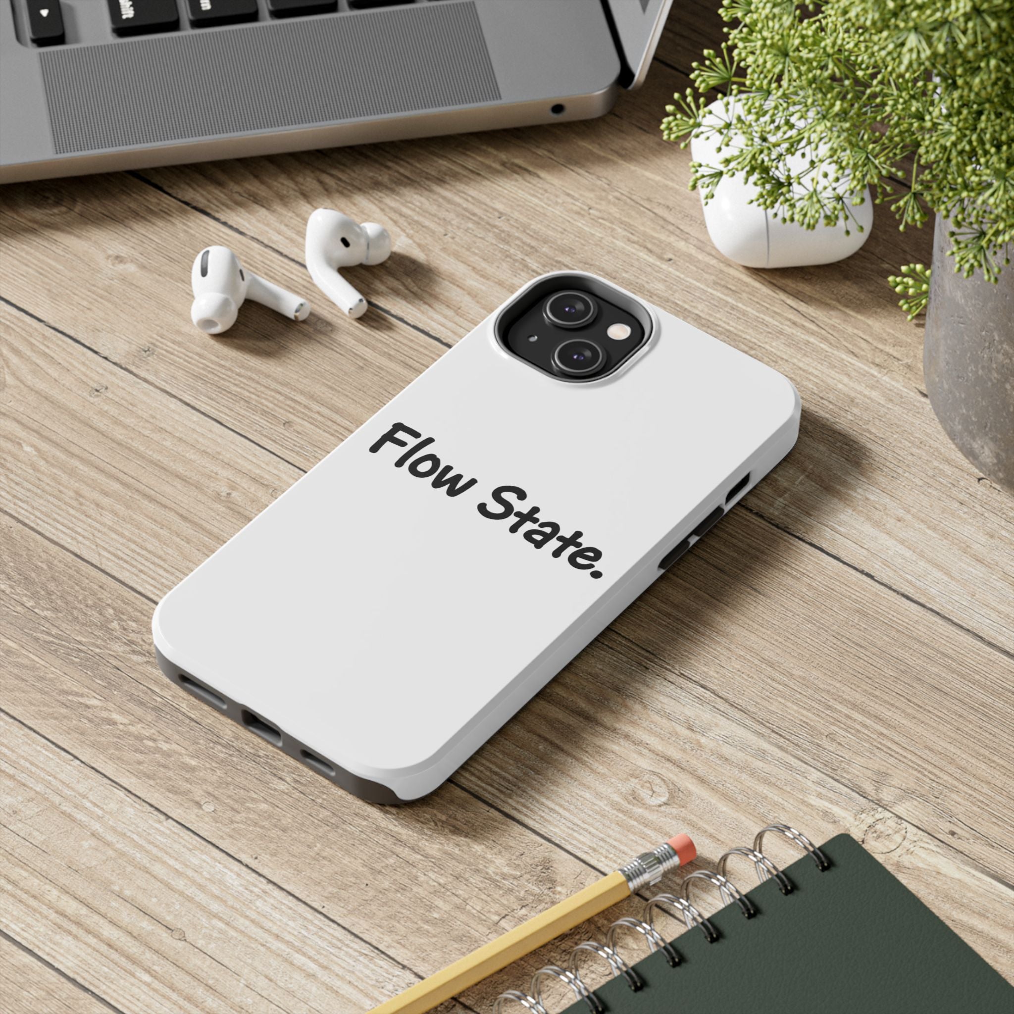 Flow State Tough Phone Case — Minimalist Motivational iPhone Cover