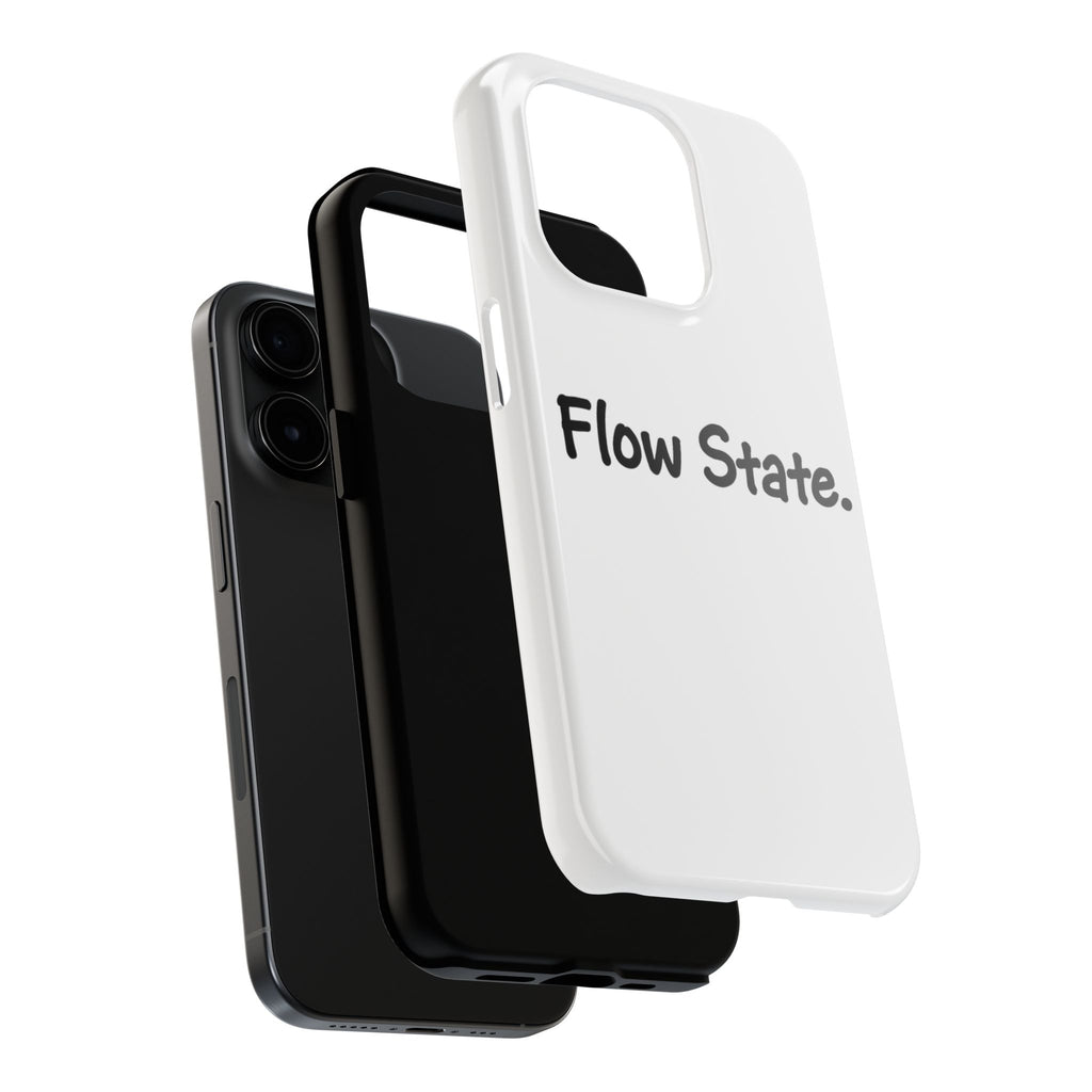 Flow State Tough Phone Case — Minimalist Motivational iPhone Cover