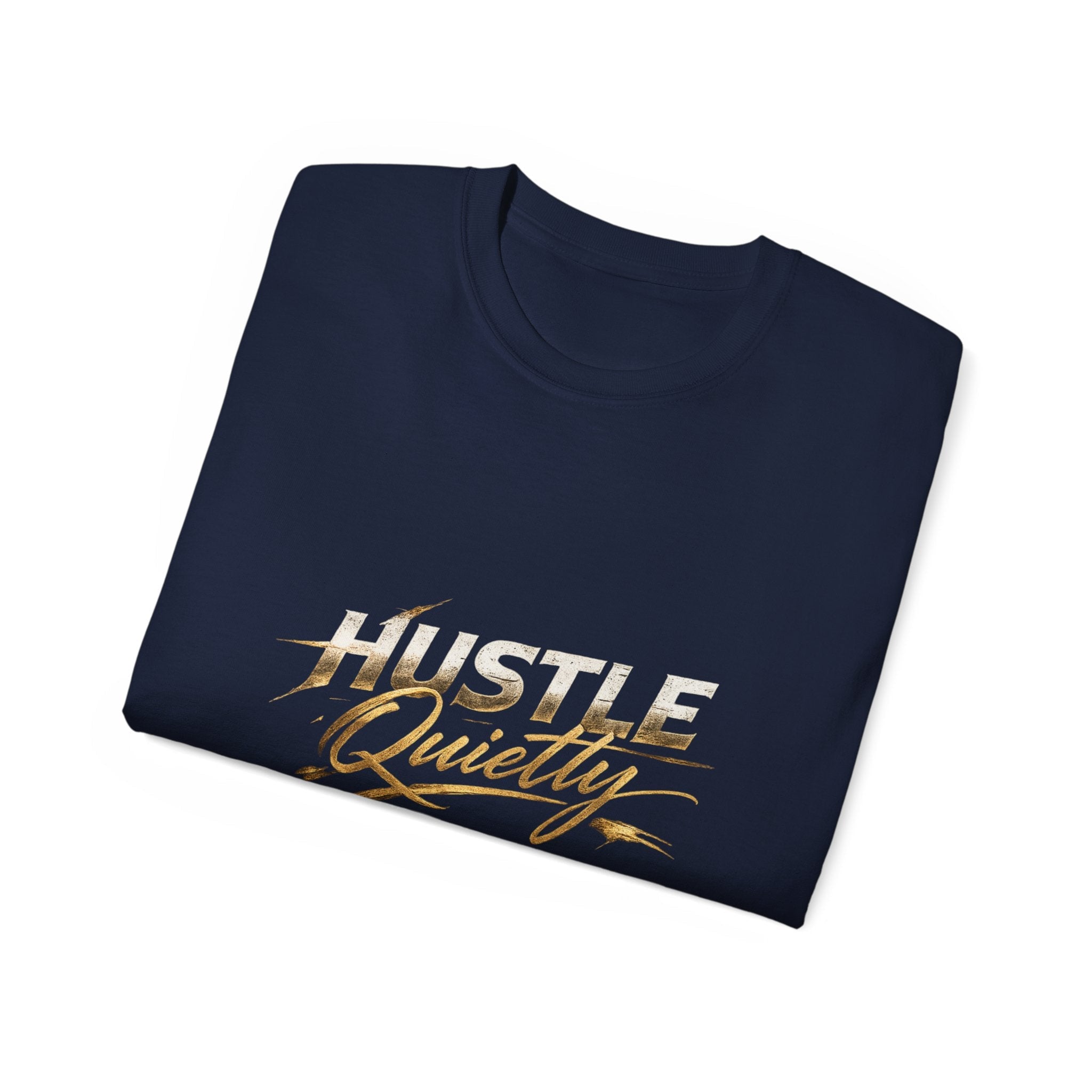 Hustle Quietly Tee — Motivational Gold Script Graphic T‑Shirt - LaneOfTrends