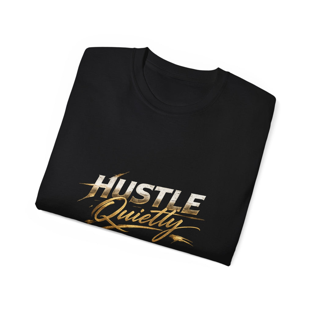 Hustle Quietly Tee — Motivational Gold Script Graphic T‑Shirt - LaneOfTrends
