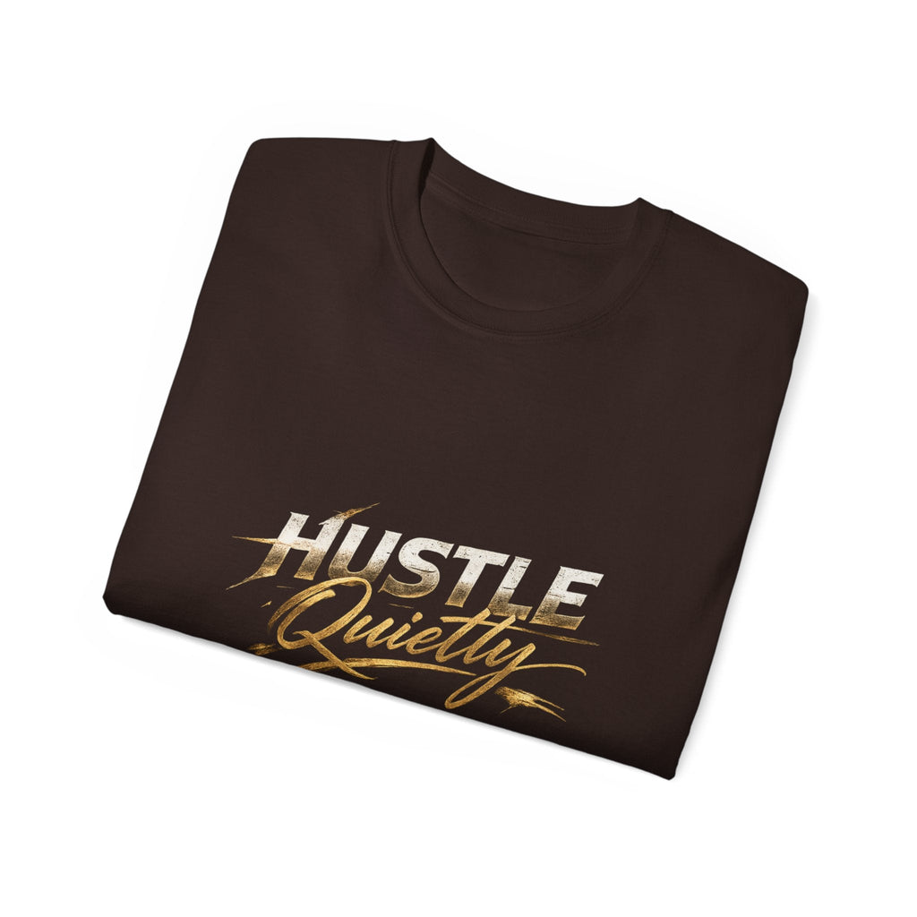 Hustle Quietly Tee — Motivational Gold Script Graphic T‑Shirt - LaneOfTrends
