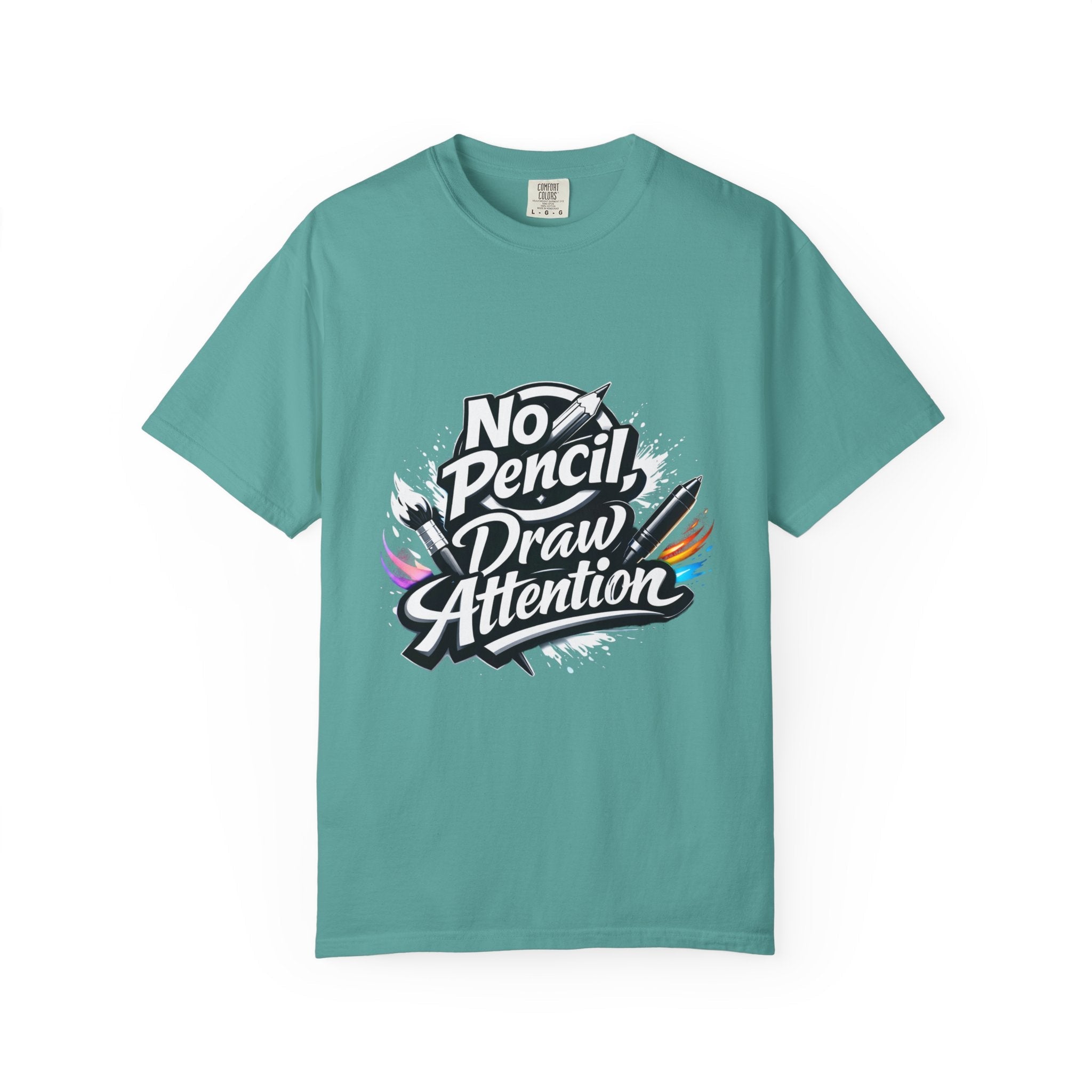 No Pencil Draw Attention T-Shirt — Artist Graphic Tee - LaneOfTrends