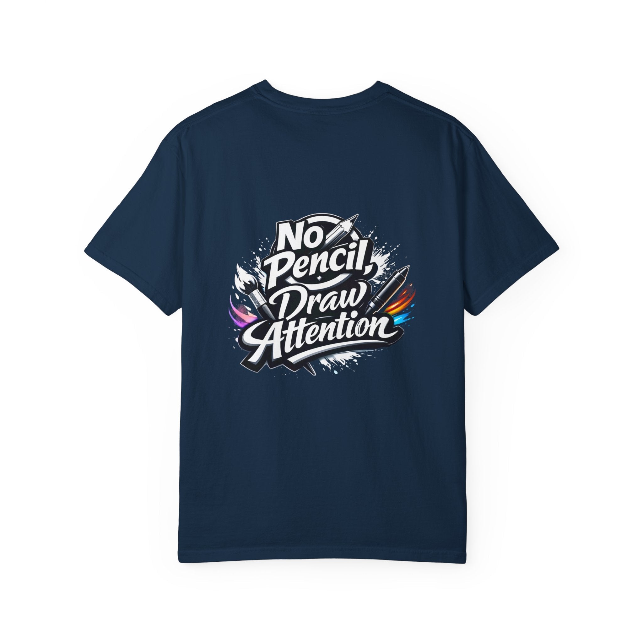 No Pencil Draw Attention T-Shirt — Artist Graphic Tee - LaneOfTrends