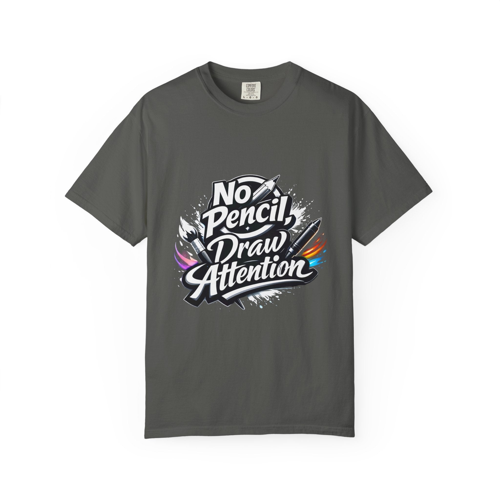 No Pencil Draw Attention T-Shirt — Artist Graphic Tee - LaneOfTrends