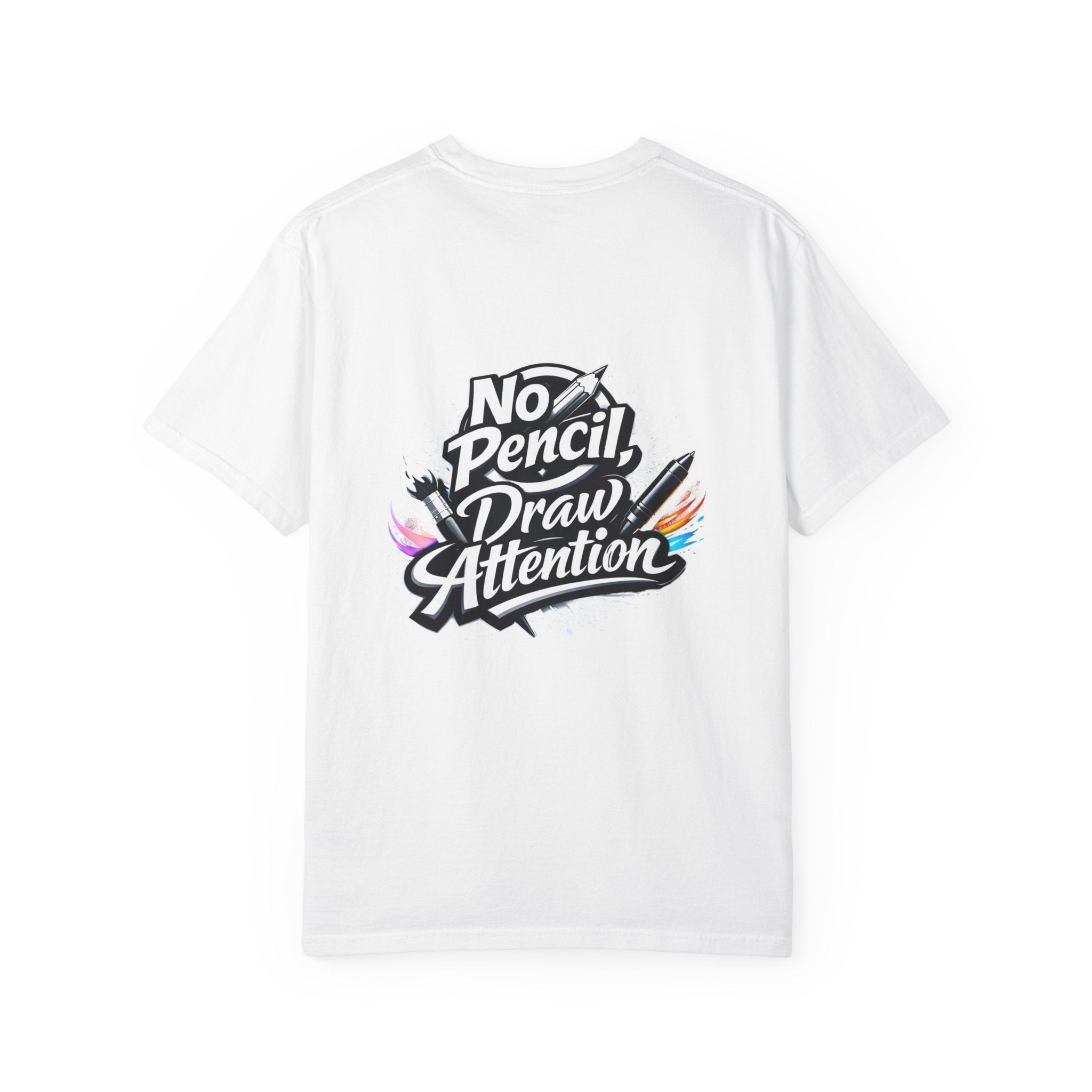 No Pencil Draw Attention T-Shirt — Artist Graphic Tee - LaneOfTrends