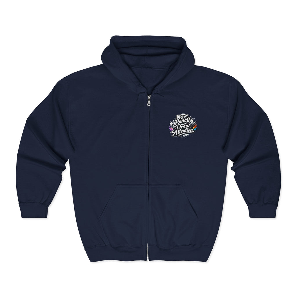 No Pencil Draw Attention Zip Hoodie — Graphic Artist Streetwear - LaneOfTrends