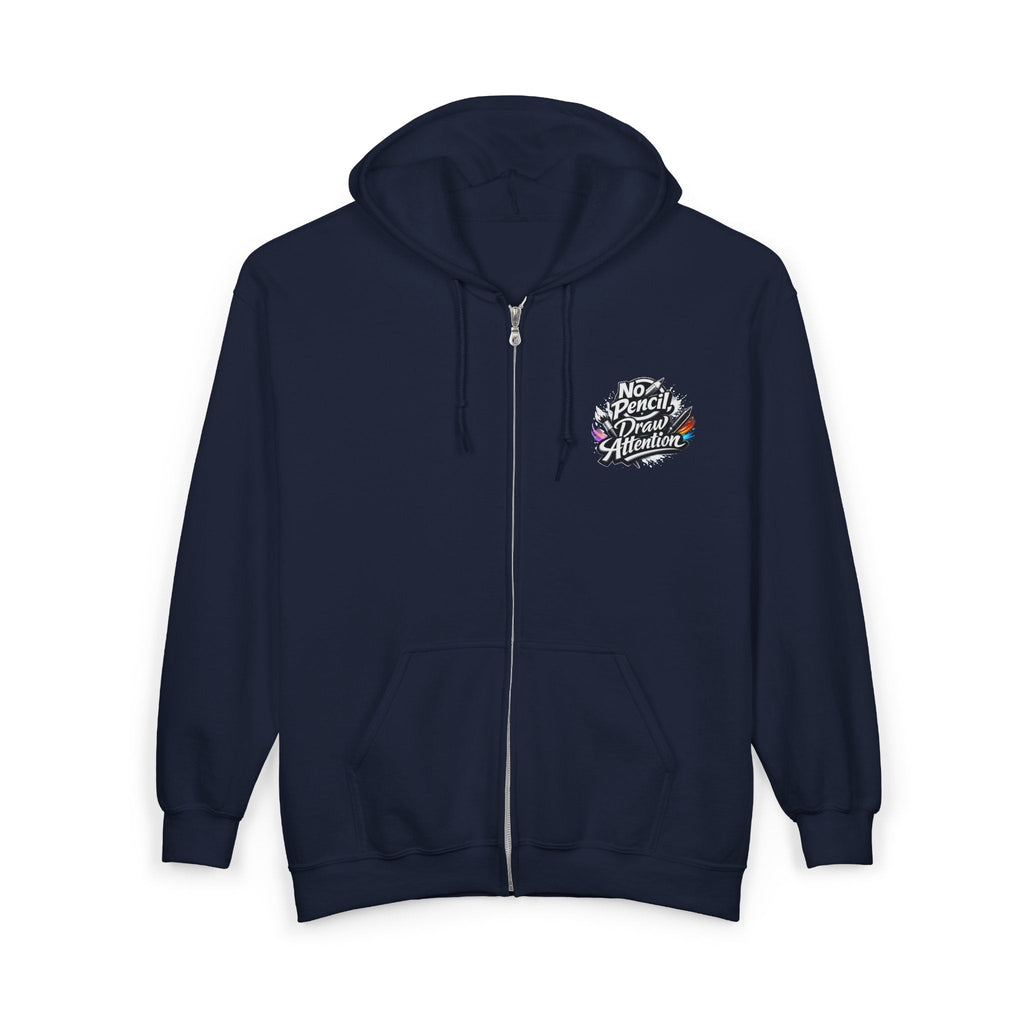 No Pencil Draw Attention Zip Hoodie — Graphic Artist Streetwear - LaneOfTrends